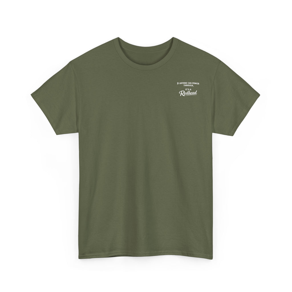 It's a Redhead T-shirt