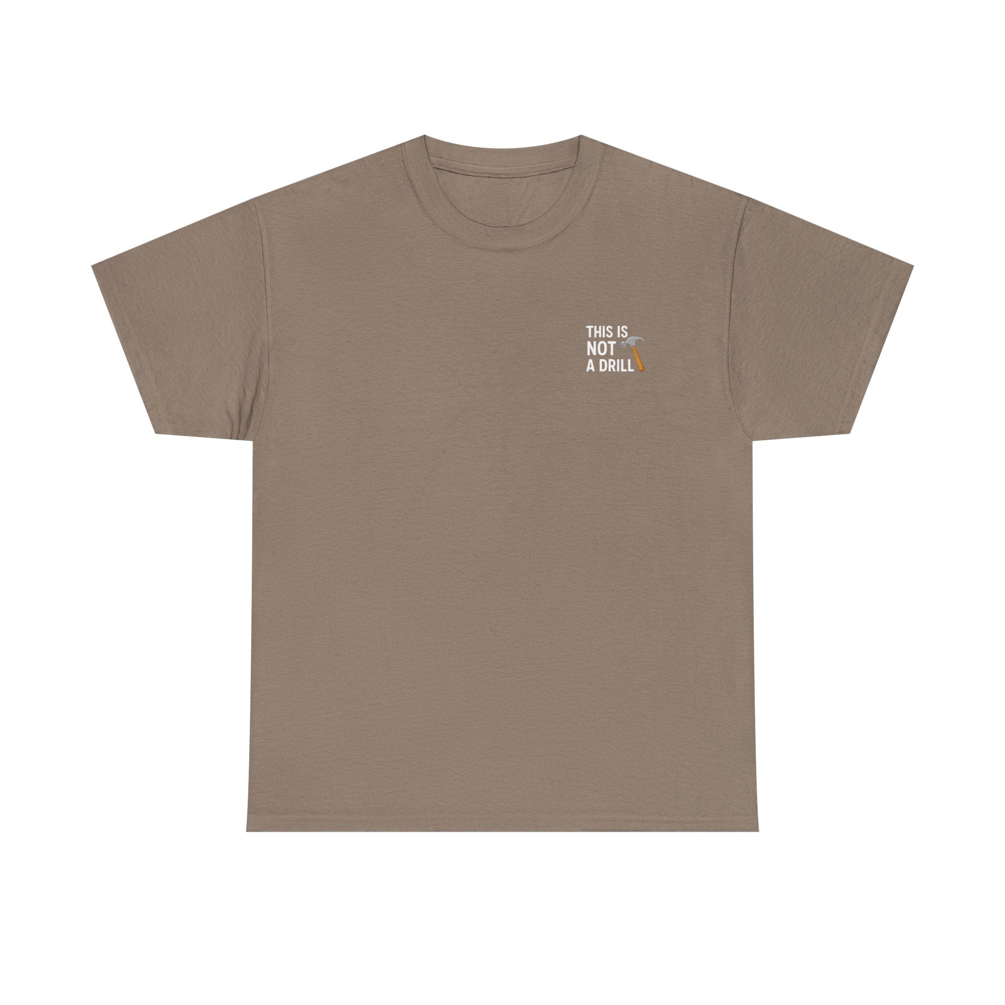 This is not a drill T-shirt