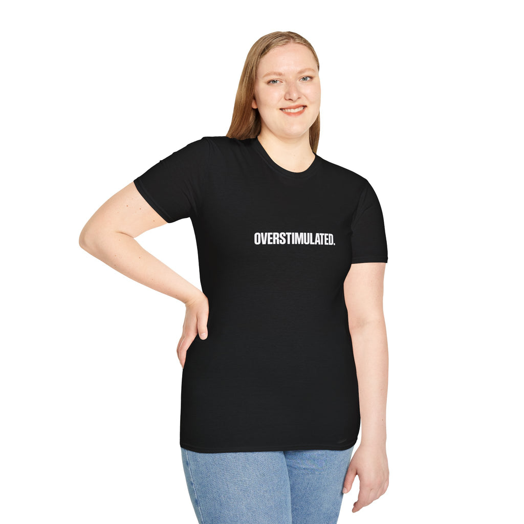 Overstimulated T-Shirt