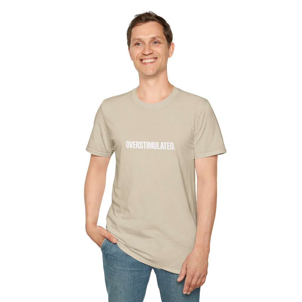 Overstimulated T-Shirt