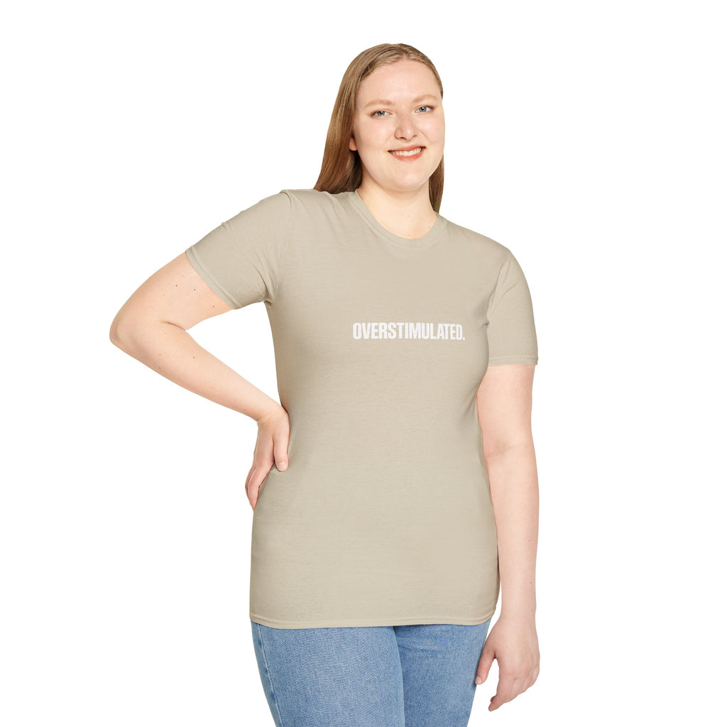Overstimulated T-Shirt