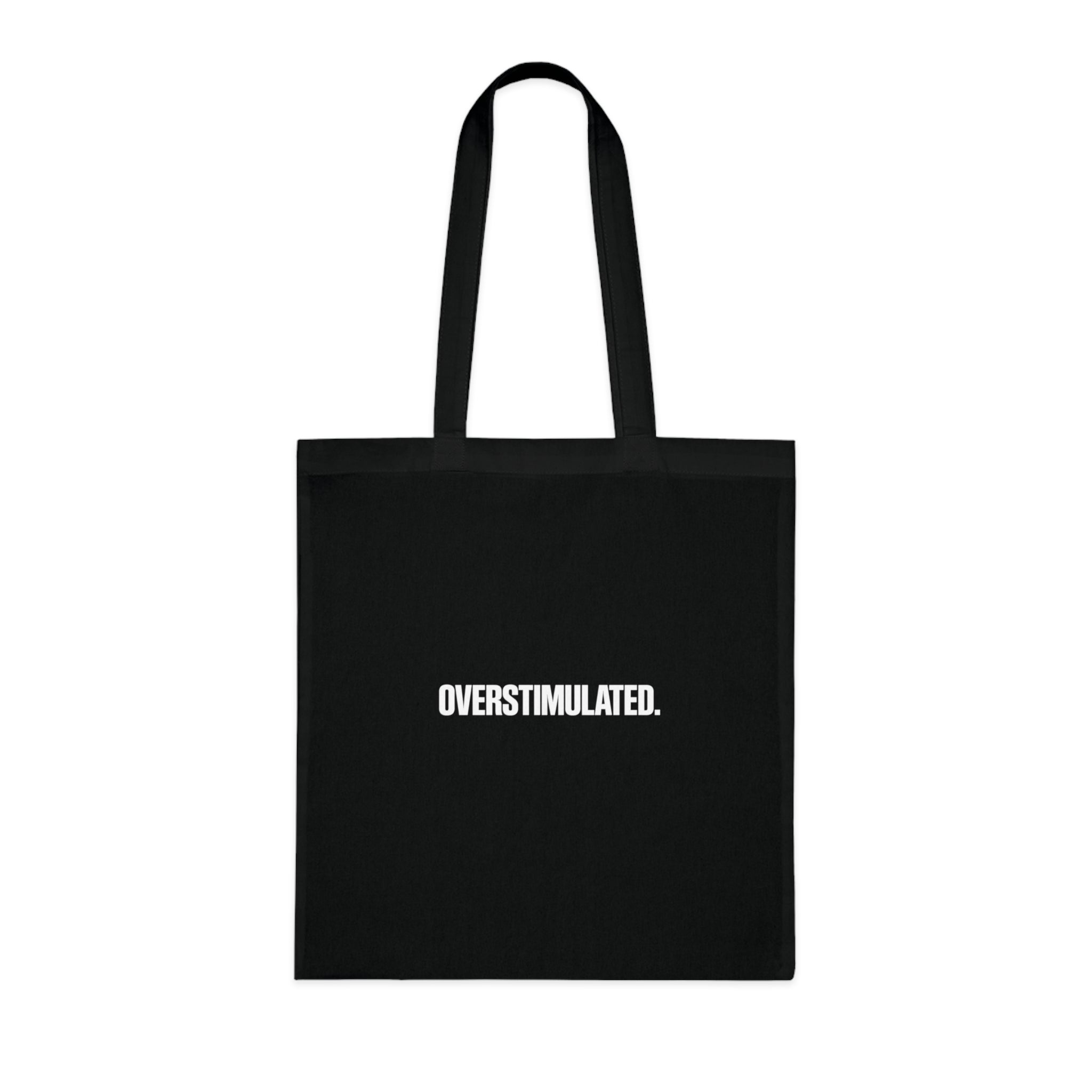Overstimulated Tote bag