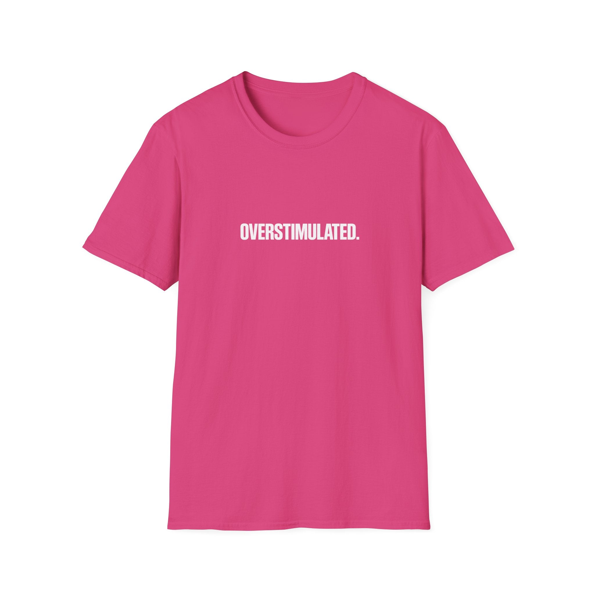 Overstimulated T-Shirt