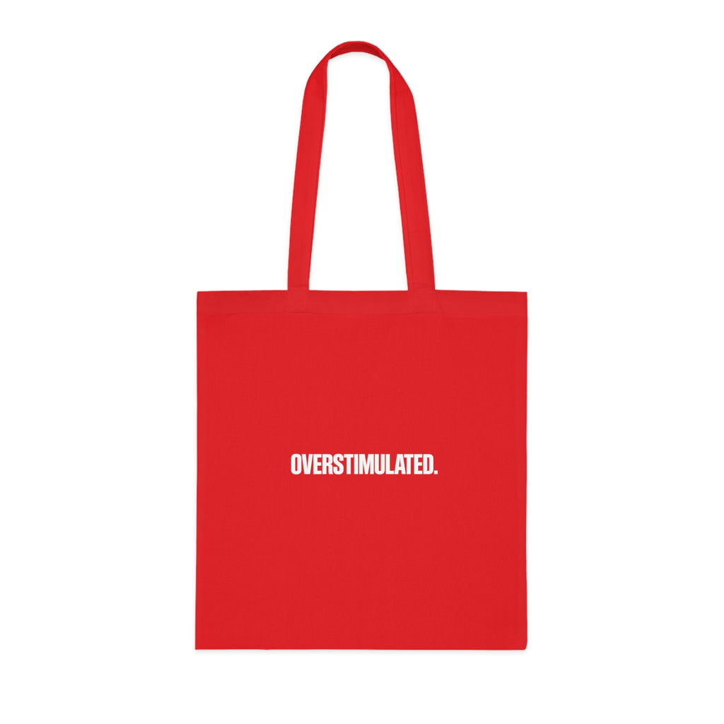 Overstimulated Tote bag