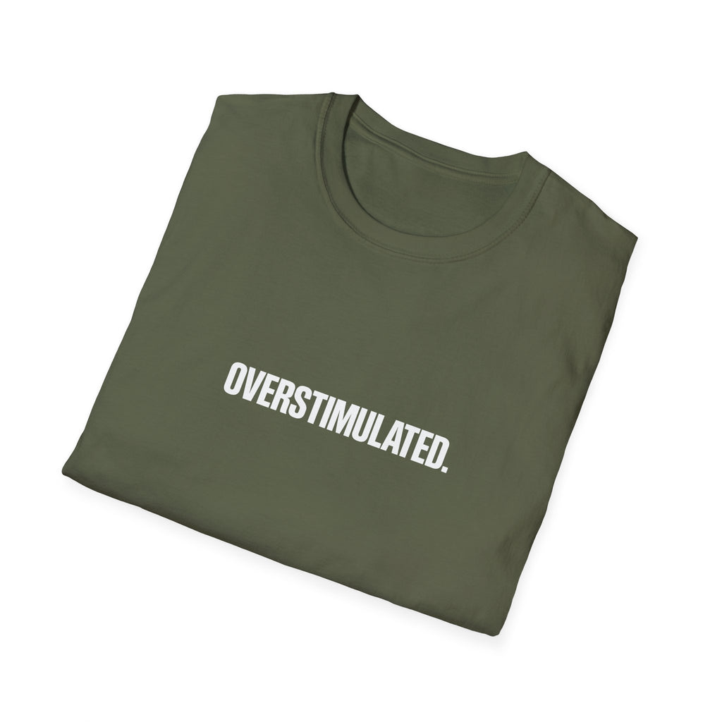 Overstimulated T-Shirt
