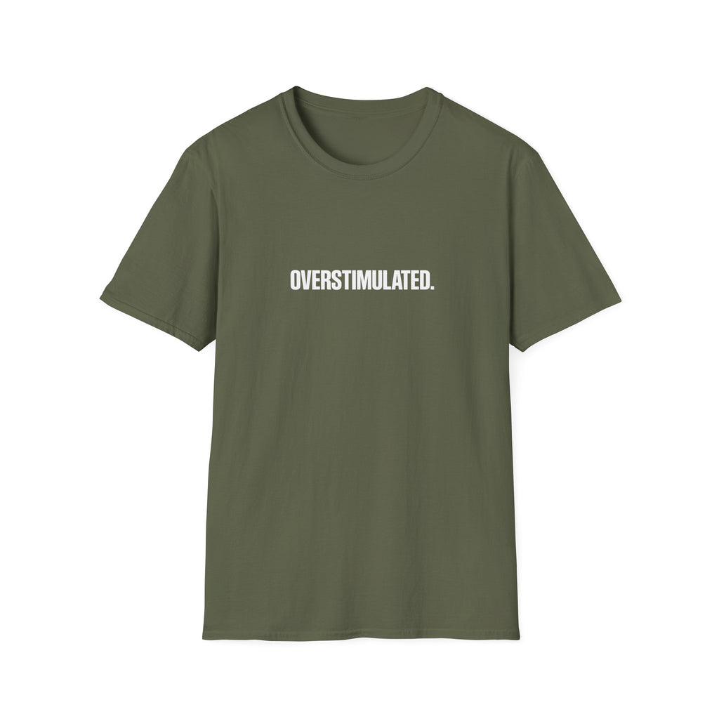 Overstimulated T-Shirt