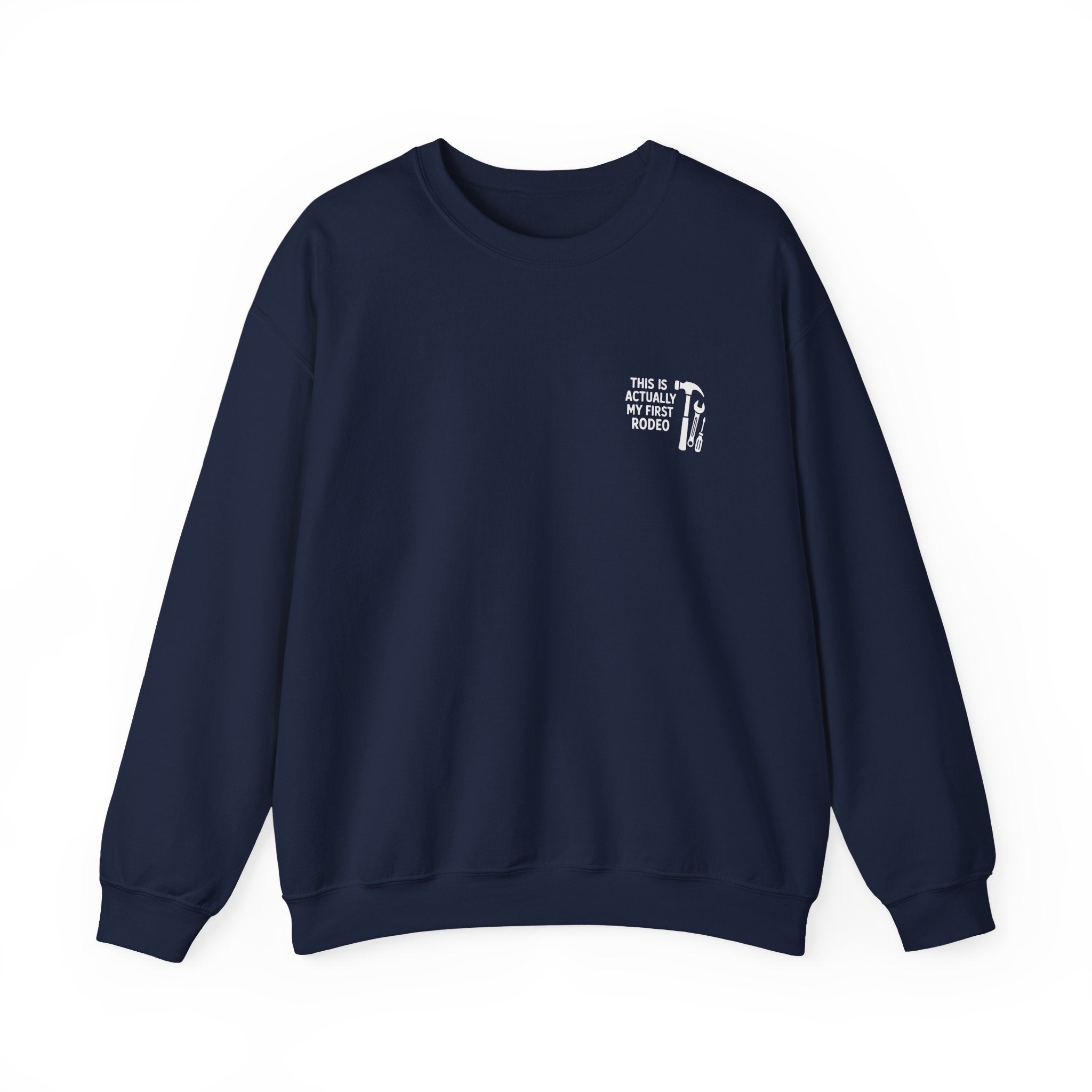 This Is Actually My First Rodeo Sweatshirt