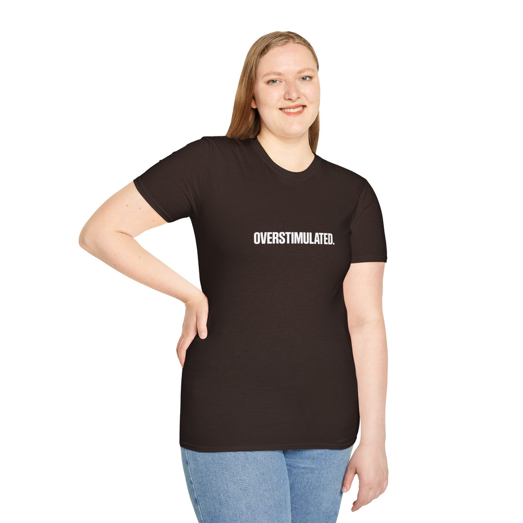 Overstimulated T-Shirt