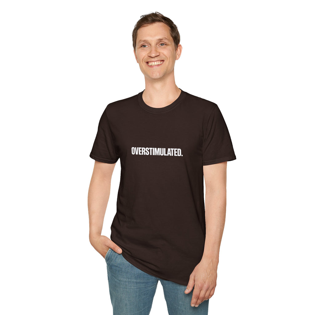 Overstimulated T-Shirt