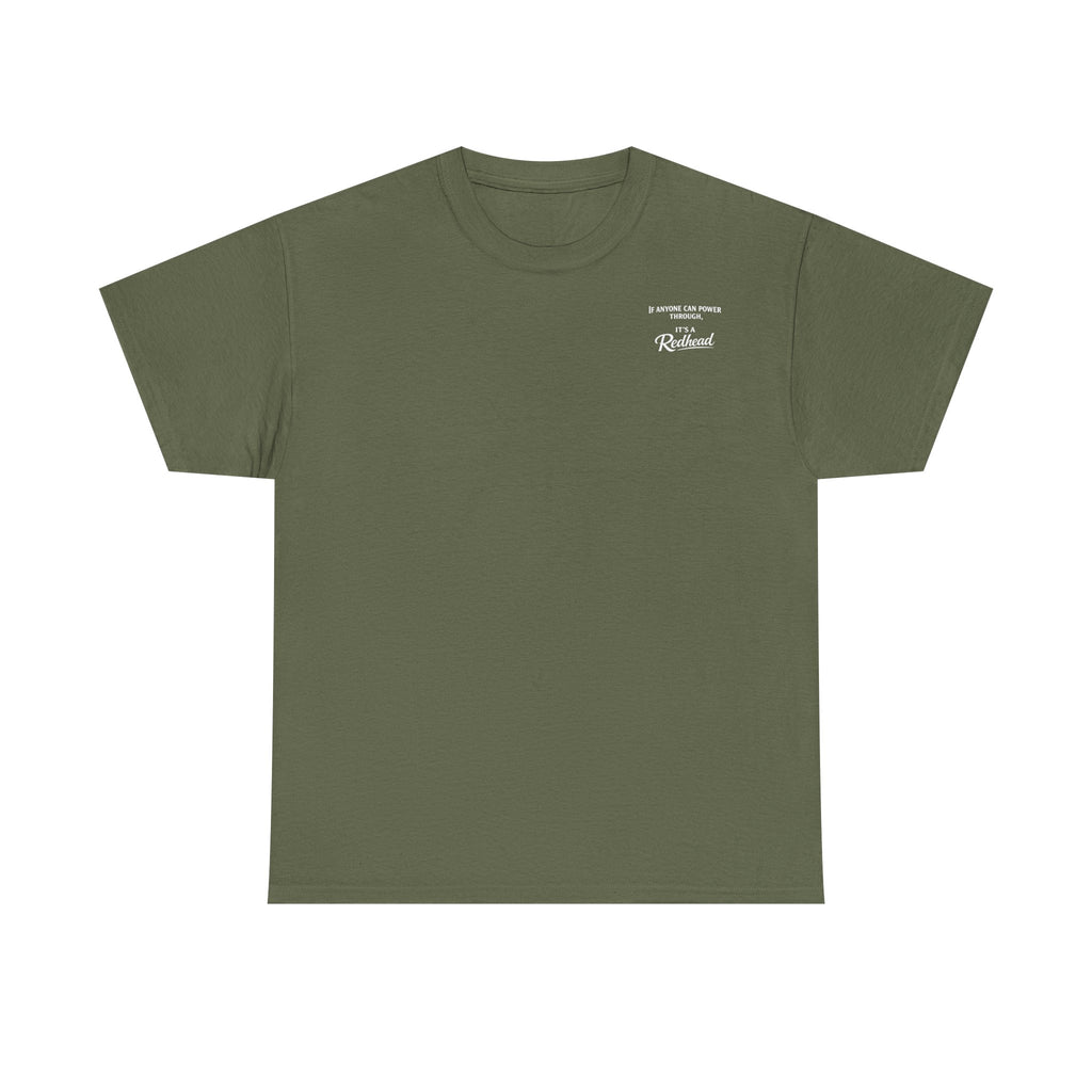 It's a Redhead T-shirt