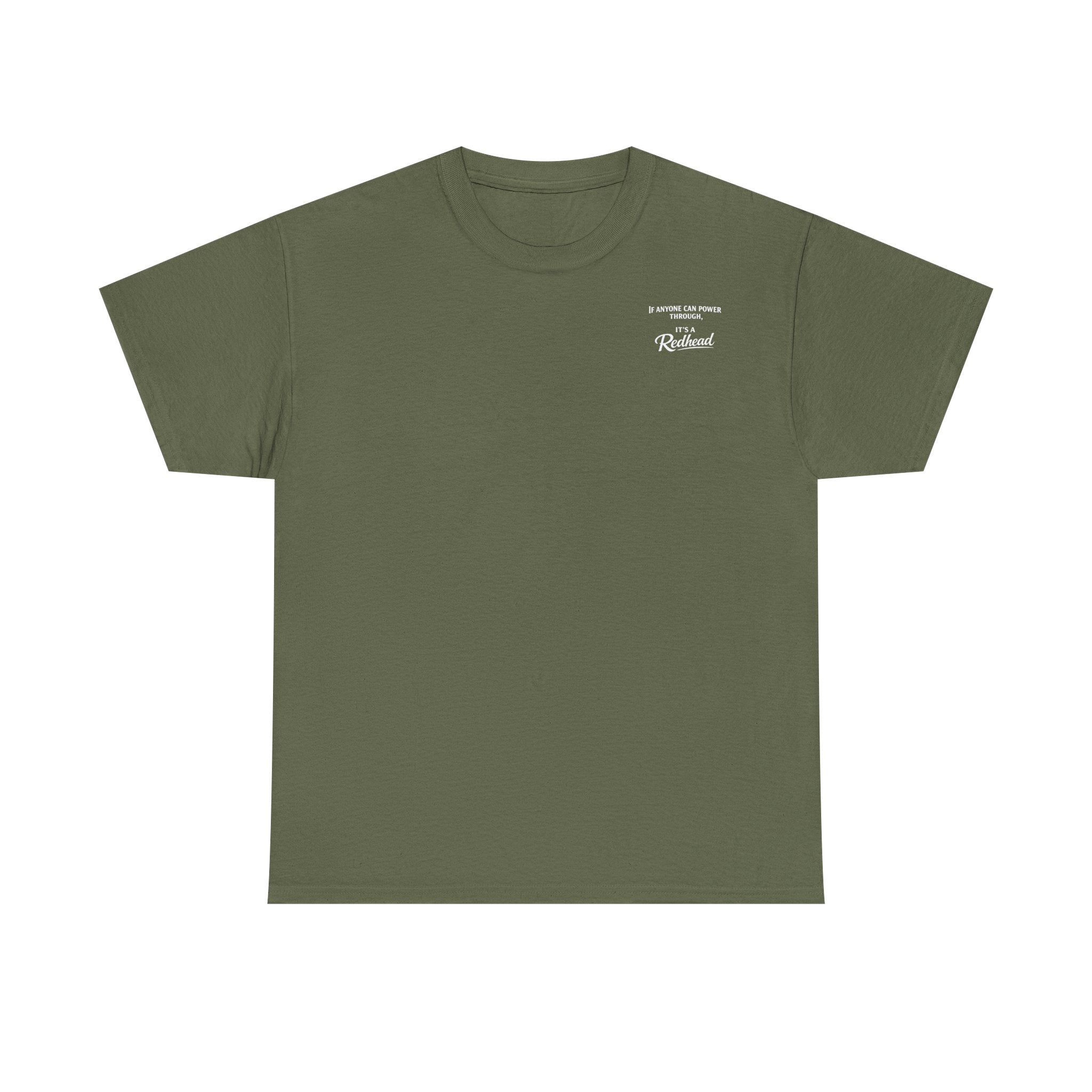 It's a Redhead T-shirt