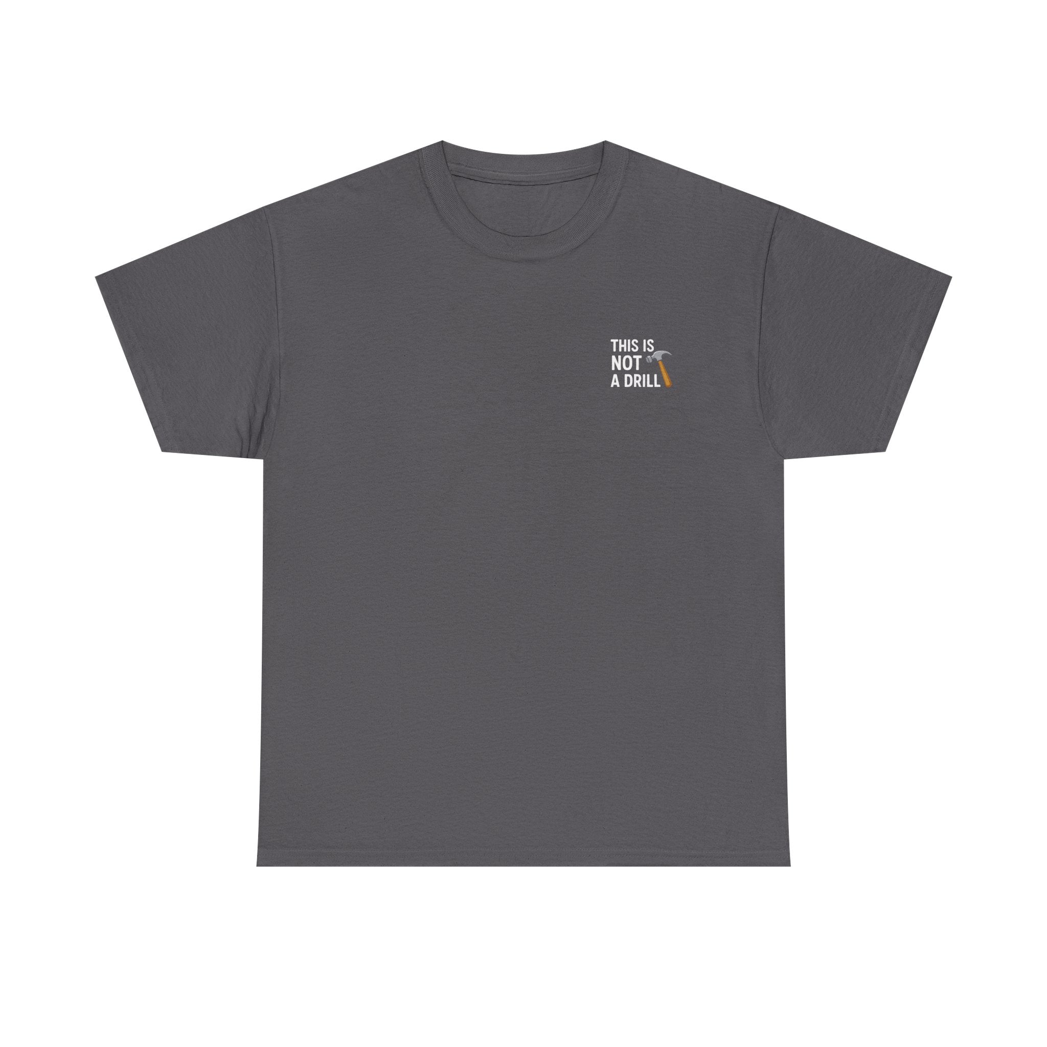 This is not a drill T-shirt