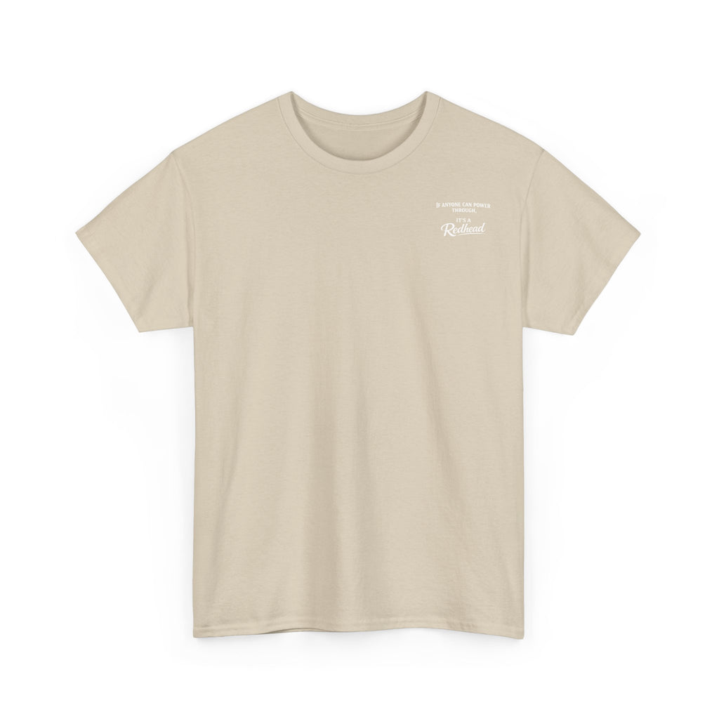 It's a Redhead T-shirt
