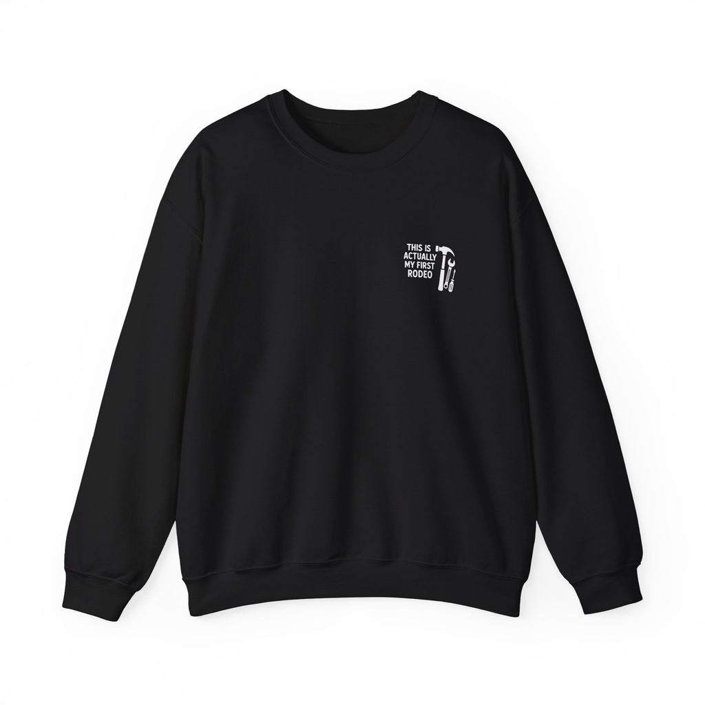 This Is Actually My First Rodeo Sweatshirt
