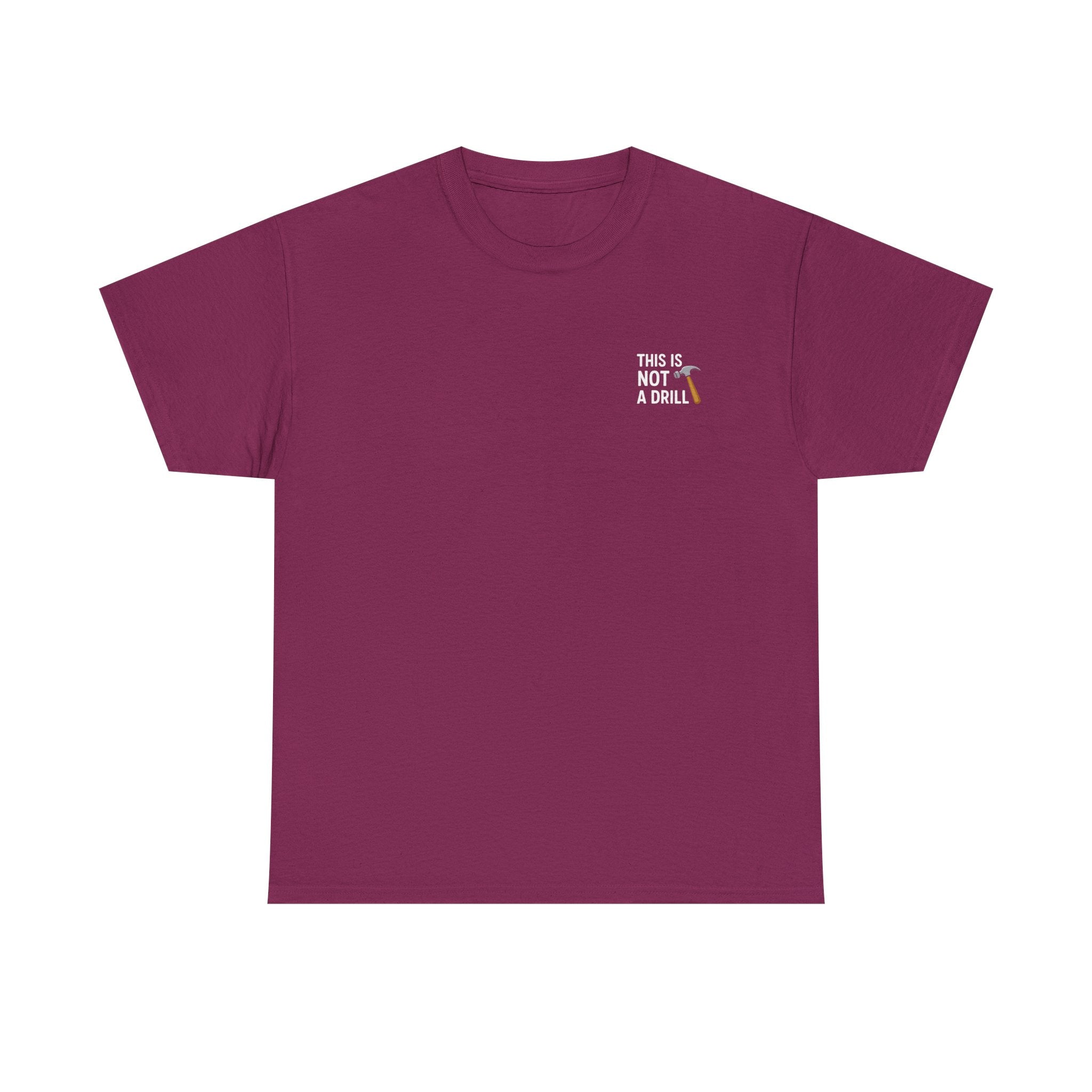 This is not a drill T-shirt