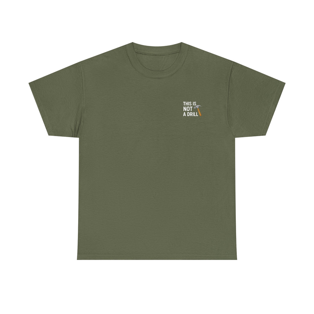 This is not a drill T-shirt