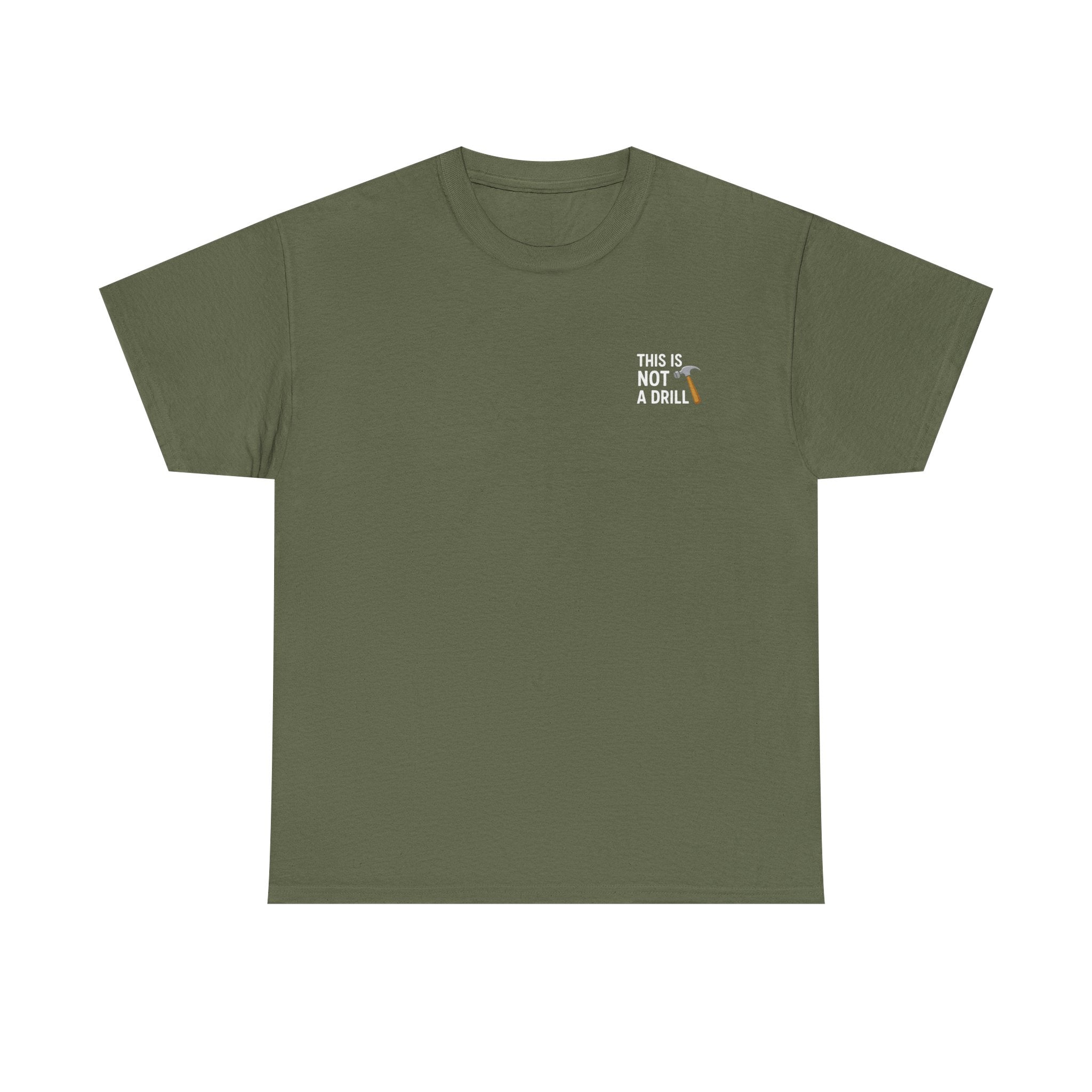 This is not a drill T-shirt