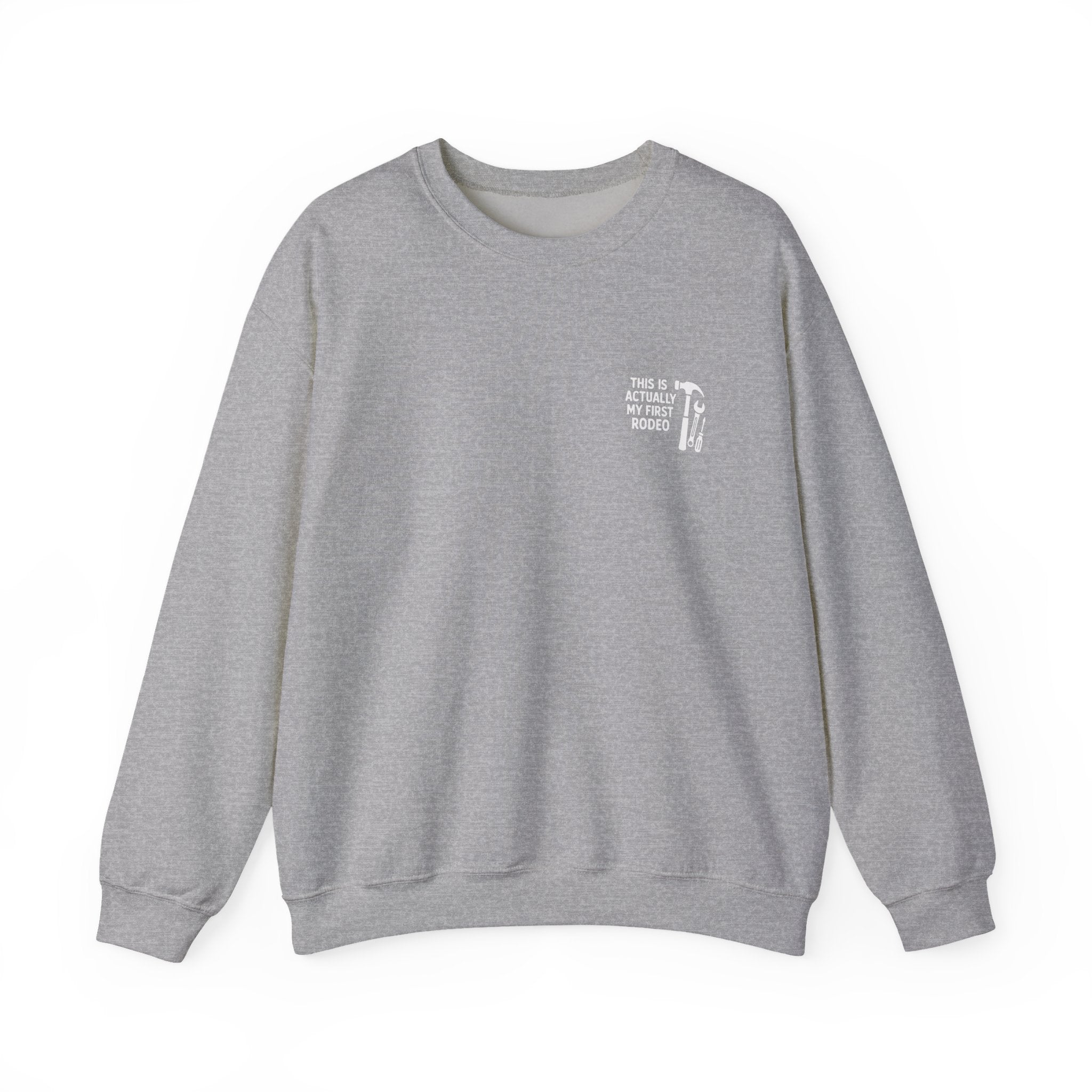This Is Actually My First Rodeo Sweatshirt