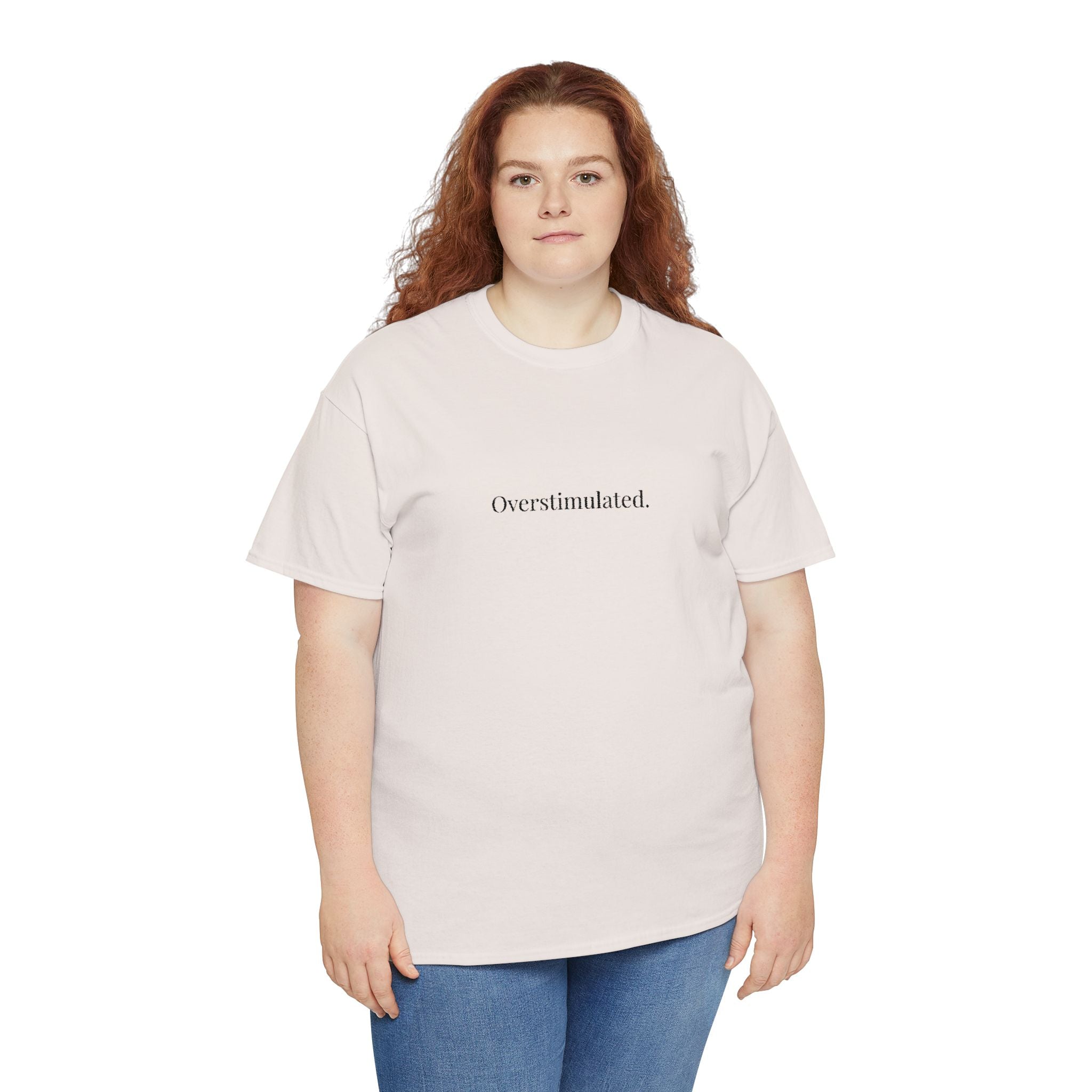 Embroidered - Overstimulated T-shirt
