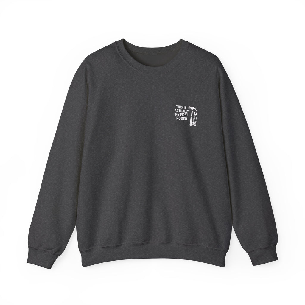 This Is Actually My First Rodeo Sweatshirt