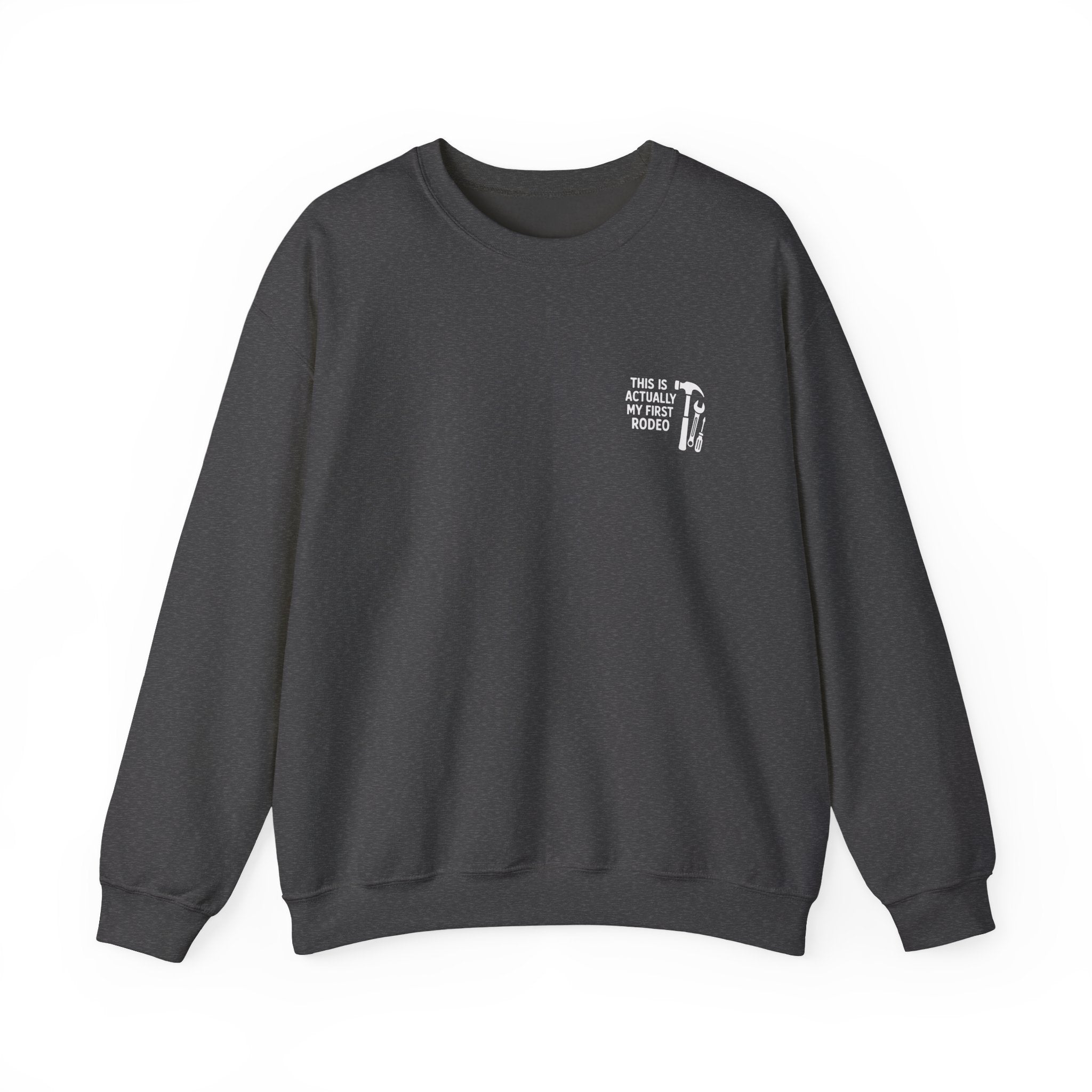 This Is Actually My First Rodeo Sweatshirt