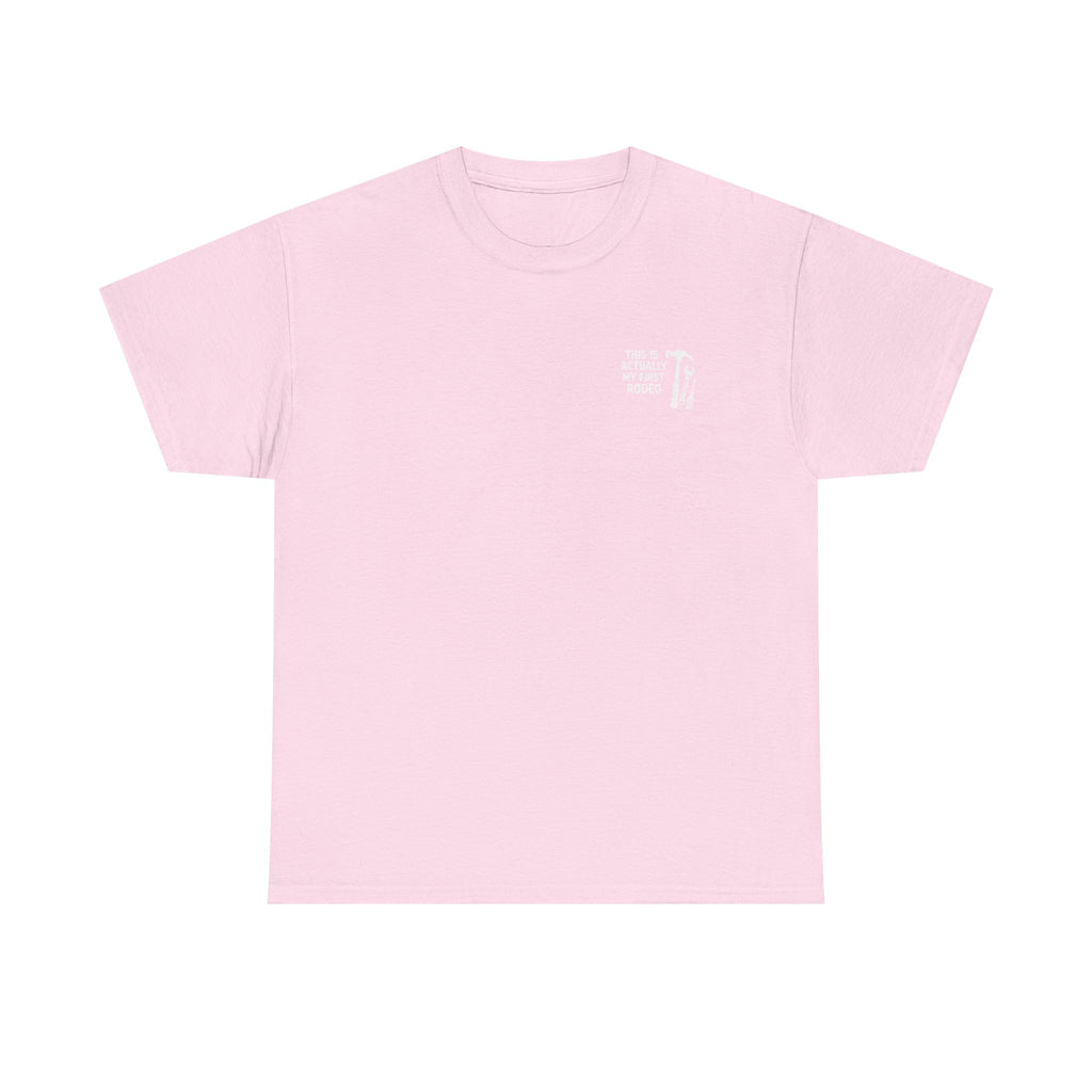This Is Actually My First Rodeo T-shirt