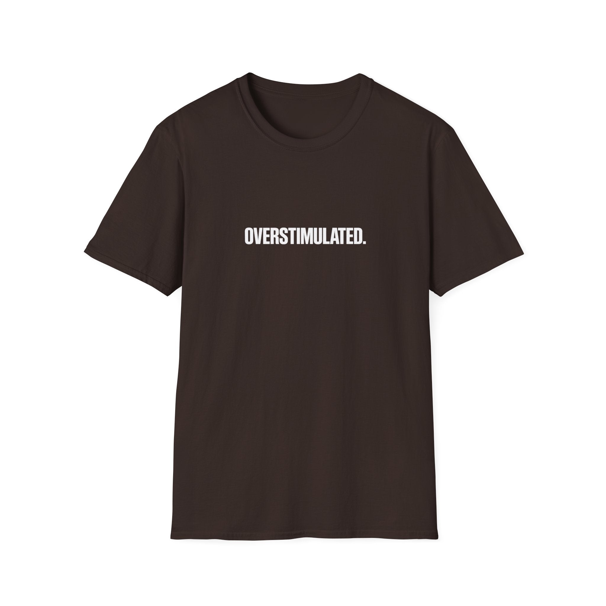 Overstimulated T-Shirt