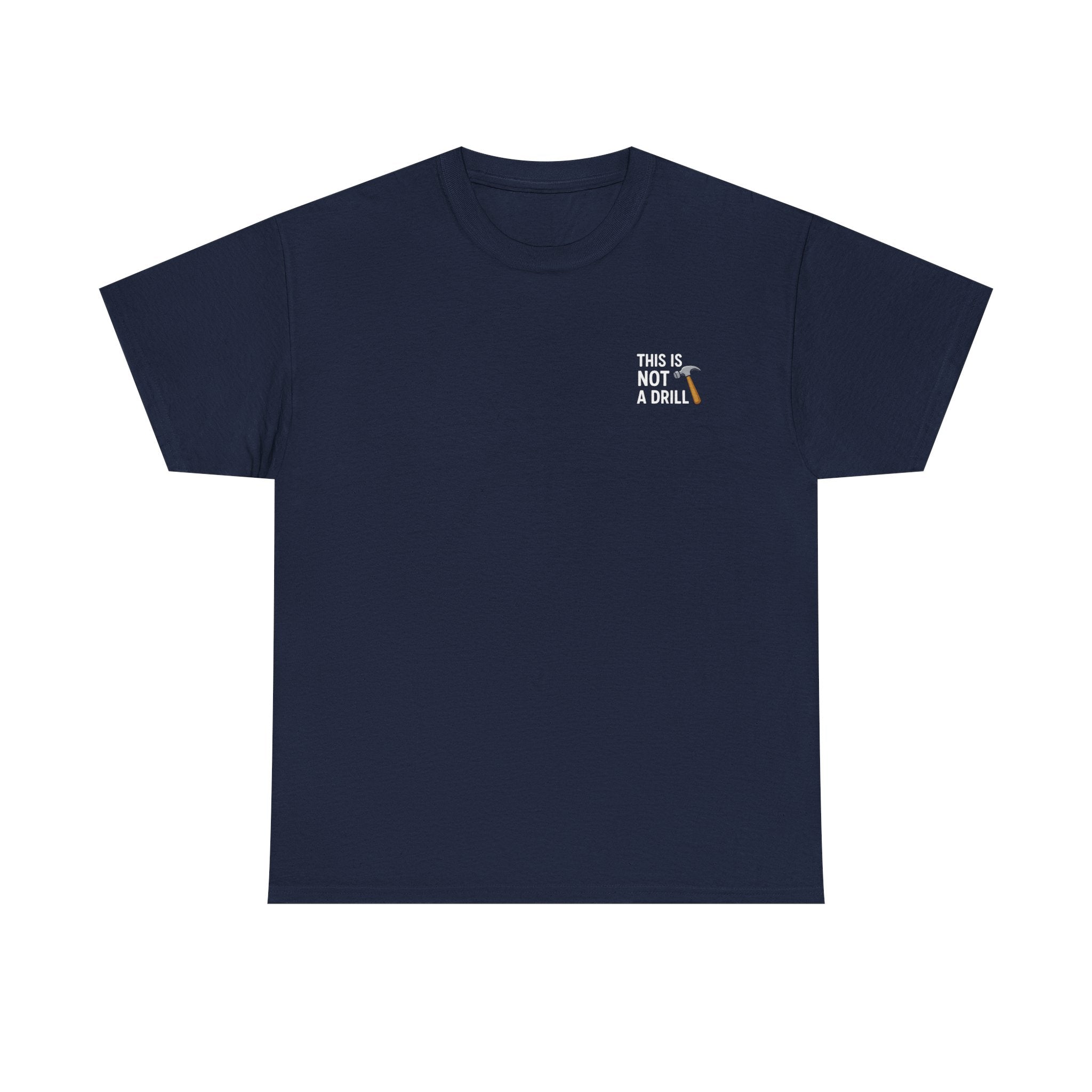 This is not a drill T-shirt
