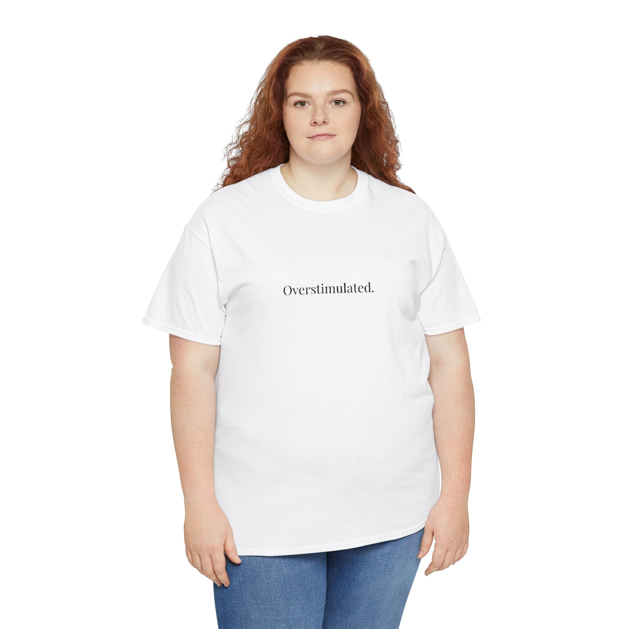 Embroidered - Overstimulated T-shirt