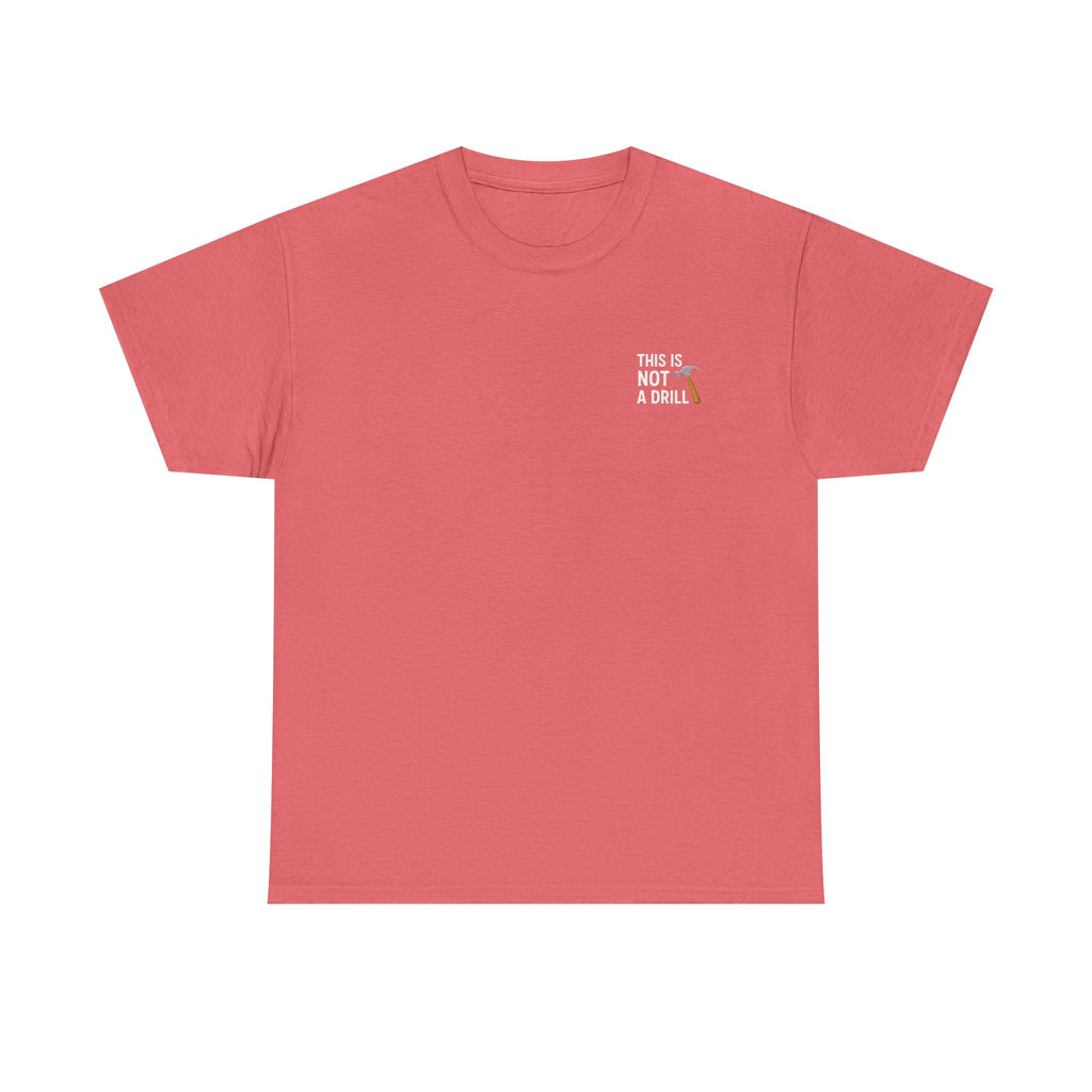 This is not a drill T-shirt